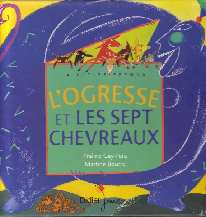 l'ogresse et les 7 chevreaux